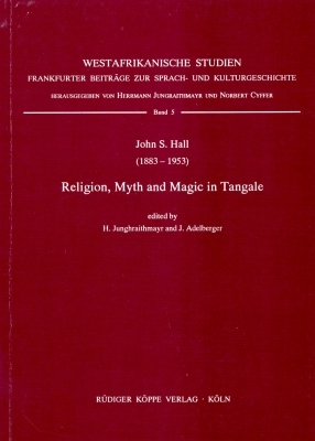 Religion, Myth and Magic in Tangale (Nigeria) - John Stevenson Hall