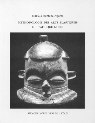 M&eacute;thodologie des arts plastiques de l&rsquo;Afrique Noire -  Mabiala Mantuba-Ngoma