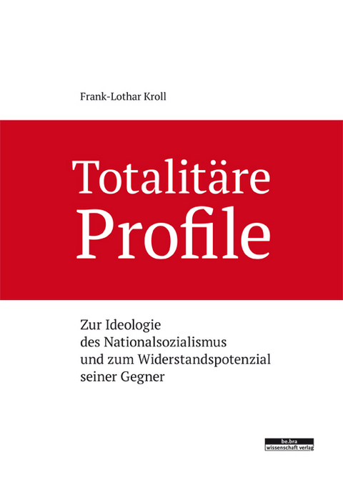 Totalit&auml;re Profile - Frank-Lothar Kroll