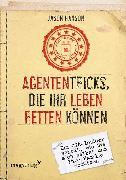 Agententricks, die Ihr Leben retten k&ouml;nnen - Jason Hanson