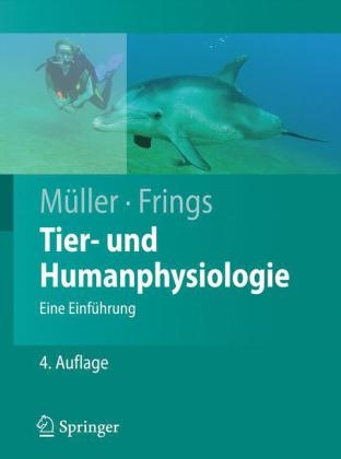 Tier- und Humanphysiologie - Werner M&uuml;ller, Stephan Frings