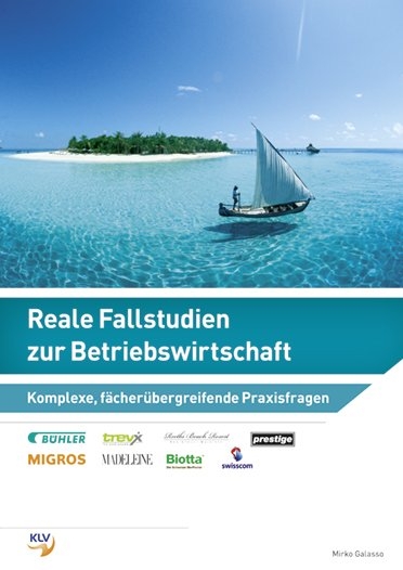 Reale Fallstudien zur Betriebswirtschaft - Mirko Galasso