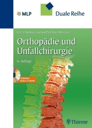 Duale Reihe Orthop&auml;die und Unfallchirurgie - Fritz Uwe Niethard, Joachim Pfeil, Peter Biberthaler