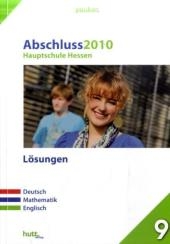 Pauker. Die Lernhilfen / Hauptschule Hessen Abschluss 2010 - L&ouml;sungen - 