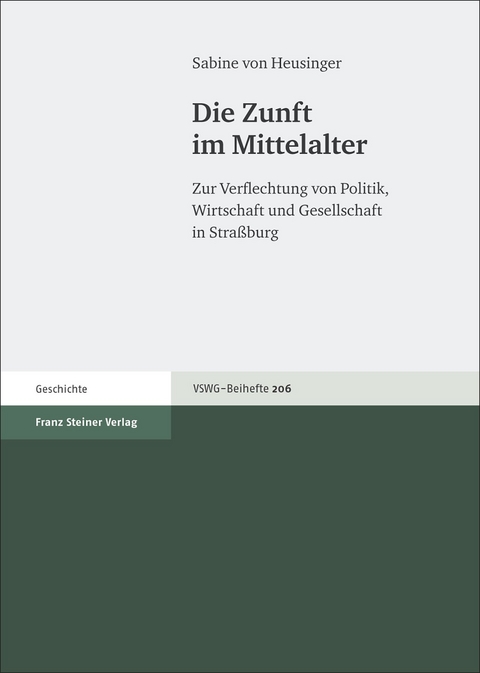 Die Zunft im Mittelalter - Sabine von Heusinger