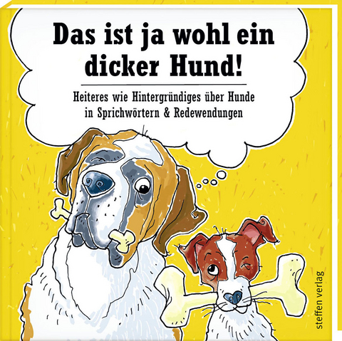 Das ist ja wohl ein dicker Hund! - Ella Becker
