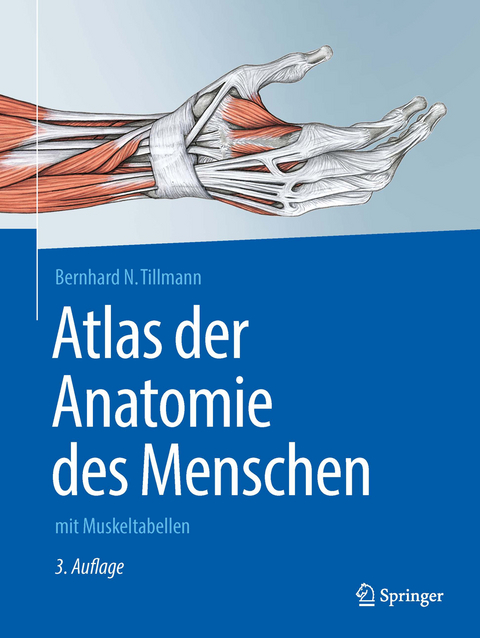 Atlas der Anatomie - Bernhard N. Tillmann