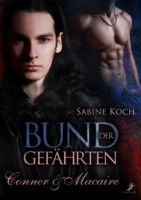 Bund der Gef&auml;hrten: Conner & Macaire - Sabine Koch