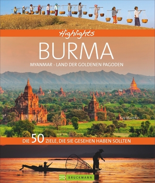 Highlights Burma – Myanmar, Land der goldenen Pagoden