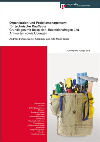 Organisation und Projektmanagement für technische Kaufleute