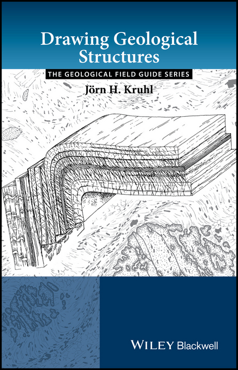 Drawing Geological Structures -  J rn H. Kruhl