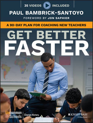 Get Better Faster - Paul Bambrick-Santoyo