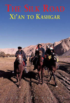 Silk Road: Xi'an to Kashgar