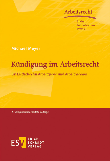 Kündigung im Arbeitsrecht - Michael Meyer