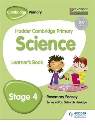 Hodder Cambridge Primary Science Learner's Book 4 -  Rosemary Feasey