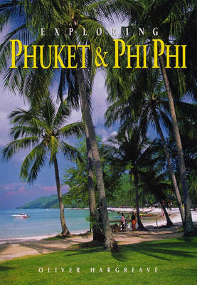 Phuket and Phi Phi