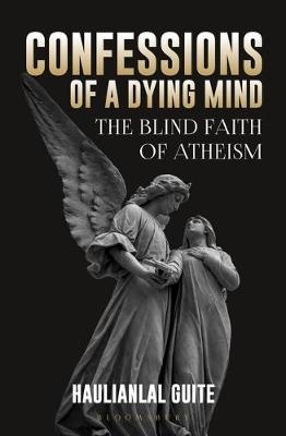 Confessions of a Dying Mind -  Guite Haulian Guite