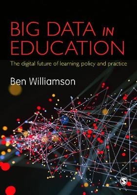 Big Data in Education -  Ben Williamson