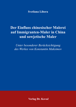 Der Einfluss chinesischer Malerei auf Immigranten-Maler in China und sowjetische Maler