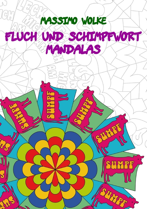 Fluch und Schimpfwort Mandalas - Massimo Wolke