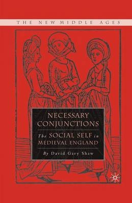 Necessary Conjunctions - Assistant Professor of History David Gary Shaw, D Shaw