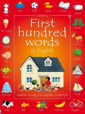 First Hundred Words in English - Heather Amery, Mairi Mackinnon