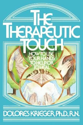 Therapeutic Touch - Dolores Krieger