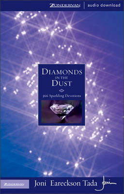 Diamonds in the Dust - Joni Eareckson Tada,  Zondervan Publishing