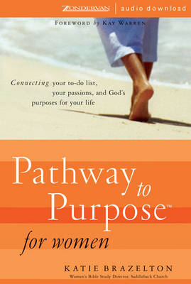 Pathway to Purpose? for Women - PH D Katie Brazelton