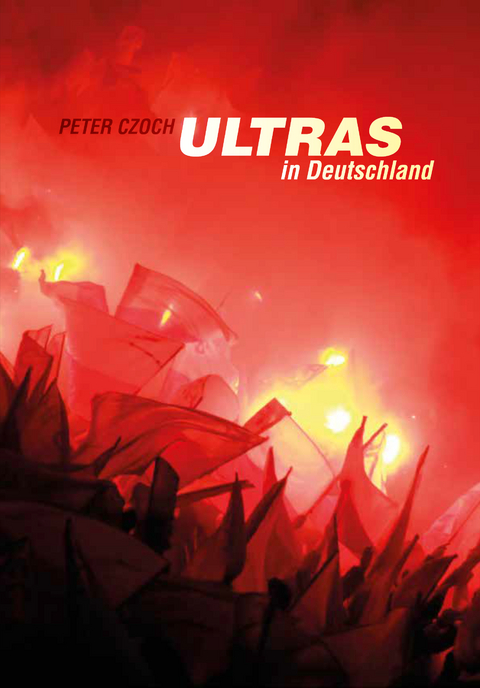 Ultras in Deutschland - Peter Czoch