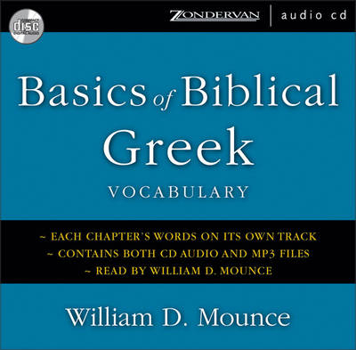 Basics of Biblical Greek Vocabulary - William D Mounce