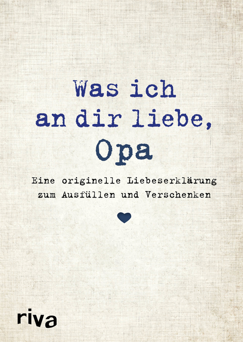 Was ich an dir liebe, Opa - Alexandra Reinwarth