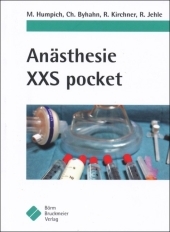 An&auml;sthesie XXS pocket - M. Humpich, Ch. Byhahn, R. Kirchner, R. Jehle