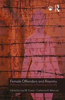 Female Offenders and Reentry