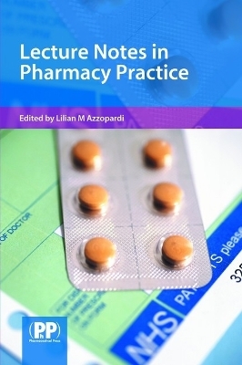 Lecture Notes in Pharmacy Practice - 