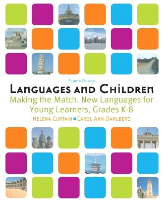 Languages and Children - Helena I. Curtain, Carol Ann A. Dahlberg