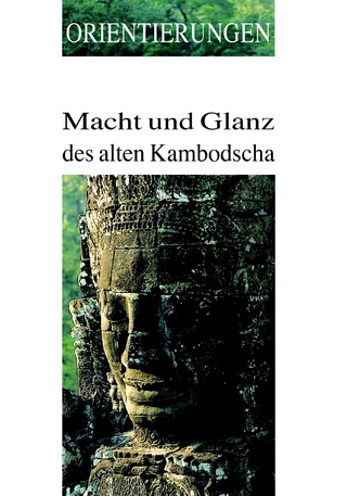 Macht und Glanz des alten Kambodscha