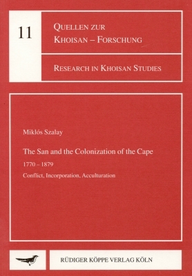 The San and the Colonization of the Cape 1770–1879