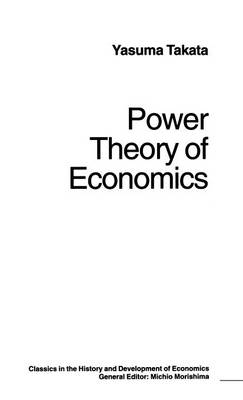 Power Theory of Economics -  trans Douglas W Anthony,  Yasuma Takata