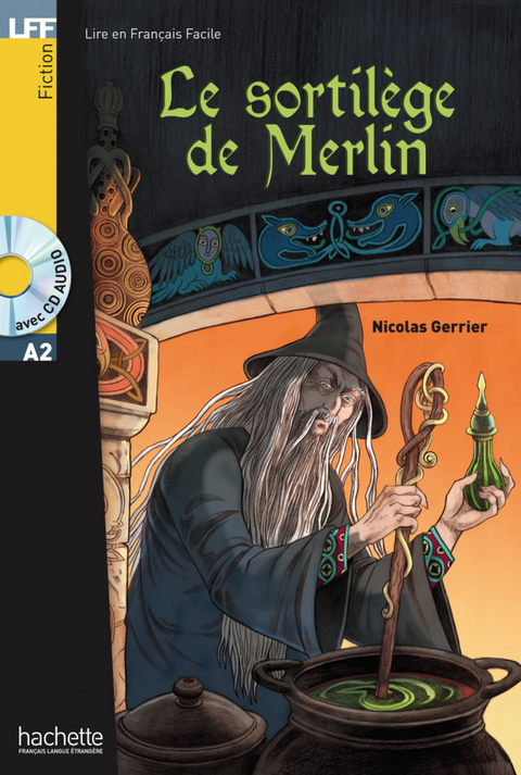 Le sortilège de Merlin - Nicolas Gerrier