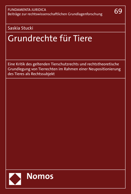 Grundrechte f&uuml;r Tiere - Saskia Stucki