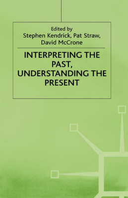 Interpreting the Past, Understanding the Present