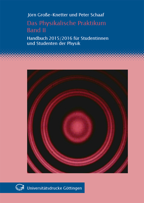Das Physikalische Praktikum Band II - J&ouml;rn Gro&szlig;e-Knetter, Peter Schaaf