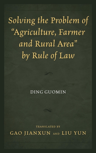 Solving the Problem of &quote;Agriculture, Farmer, and Rural Area&quote; by Rule of Law