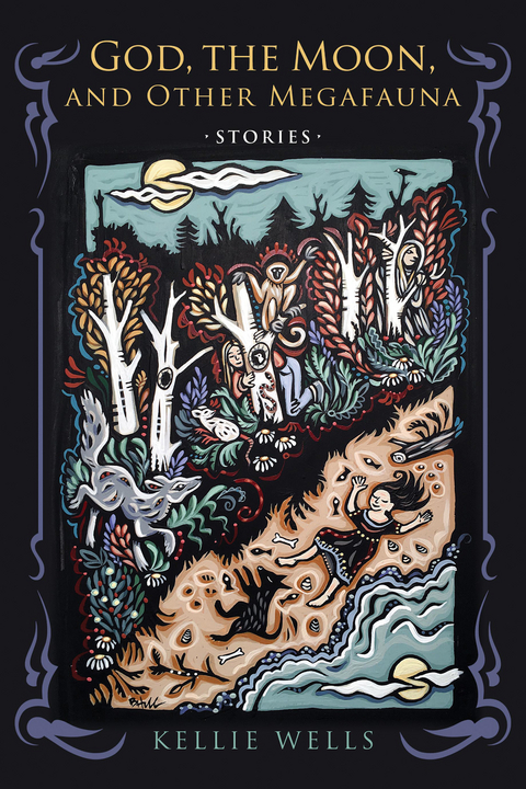 God, the Moon, and Other Megafauna - Kellie Wells