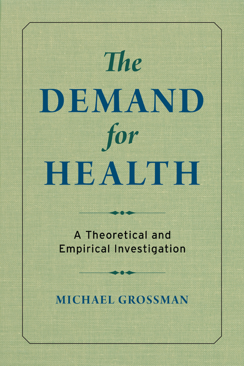 The Demand for Health - Michael Grossman
