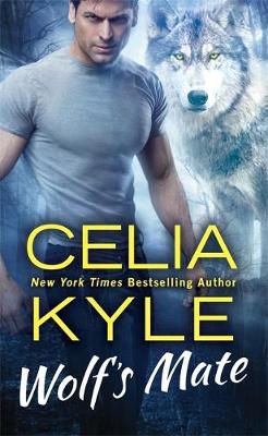 Wolf's Mate -  Celia Kyle