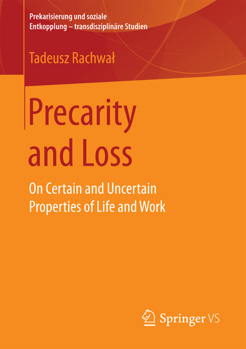 Precarity and Loss - Tadeusz Rachwał