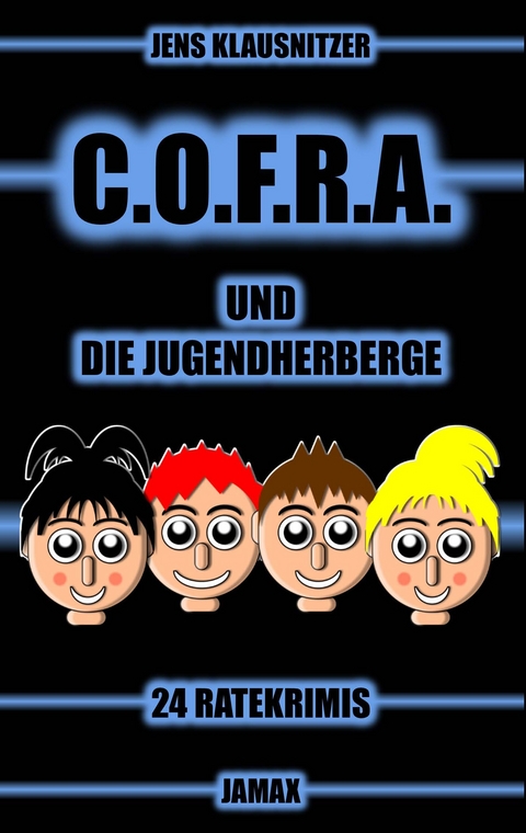 C.O.F.R.A. und die Jugendherberge - Jens Klausnitzer