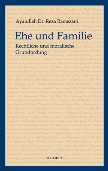 Ehe und Familie - Ayatullah Dr. Reza Ramezani